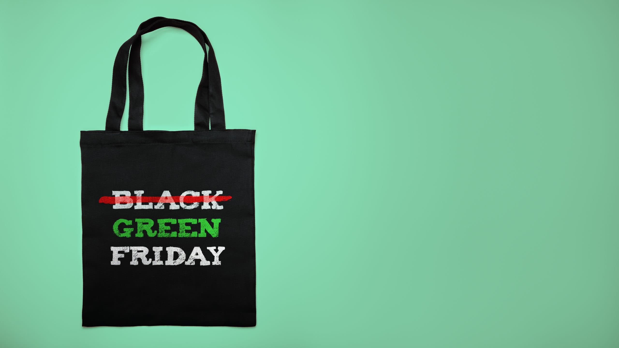 Green Friday Brand Activation: Inspiring Sustainable Choices Instead of Black Friday